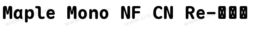 Maple Mono NF CN Re字体转换 Maple Mono NF CN Re字体转换